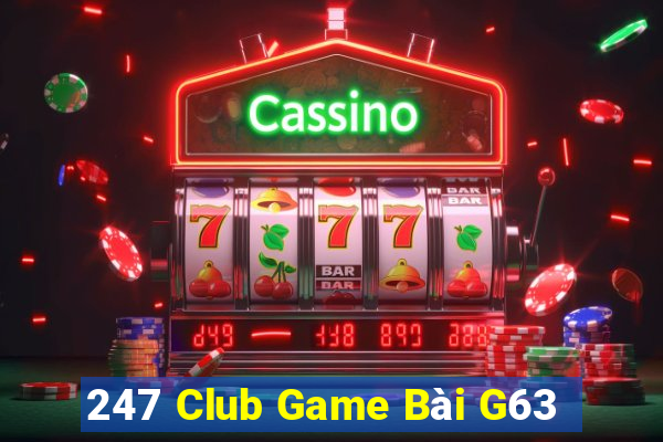 247 Club Game Bài G63