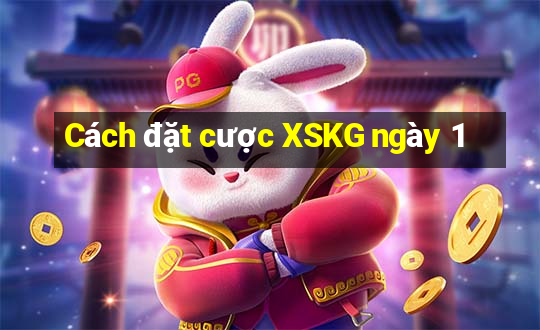 Cách đặt cược XSKG ngày 1