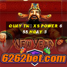 Quay thử XS power 6 55 ngày 3