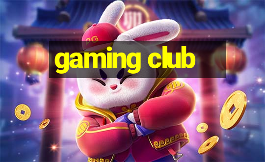 gaming club