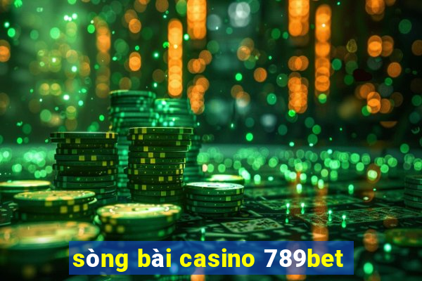 sòng bài casino 789bet