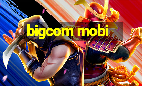 bigcom mobi