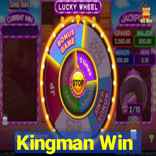 Kingman Win