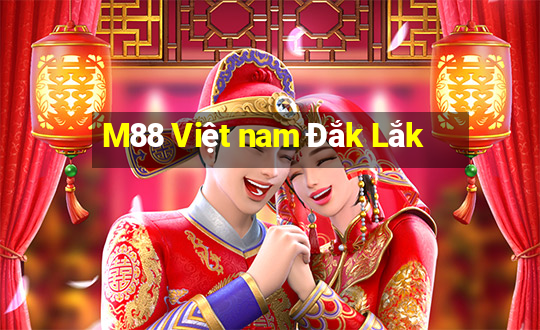 M88 Việt nam Đắk Lắk