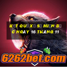 kết quả xổ số miền bắc ngày 16 tháng 11