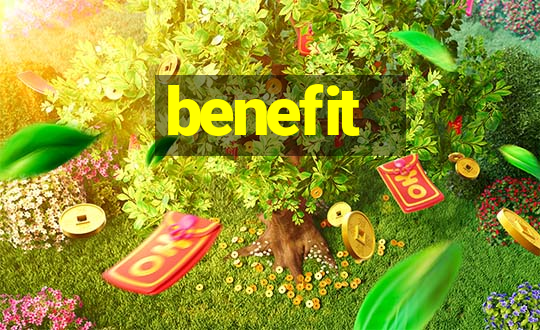 benefit