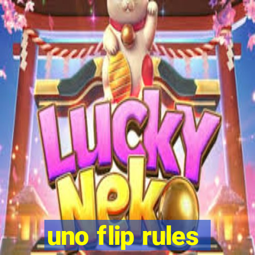 uno flip rules