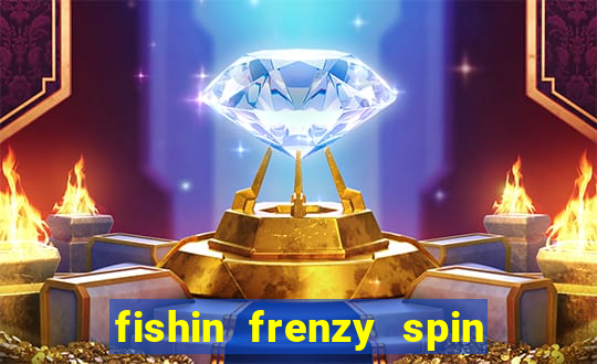 fishin frenzy spin boost slot