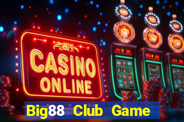 Big88 Club Game Bài King