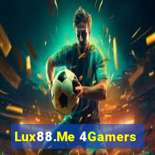 Lux88.Me 4Gamers