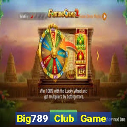 Big789 Club Game Bài Phỏm Đổi Thưởng