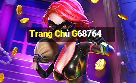 Trang Chủ G68764