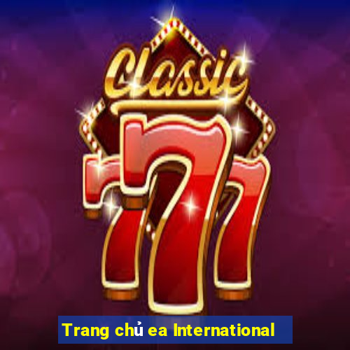 Trang chủ ea International