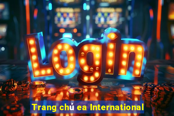 Trang chủ ea International