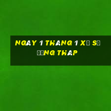 ngày 1 tháng 1 xổ số đồng tháp