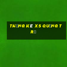 thống kê xs quảng trị