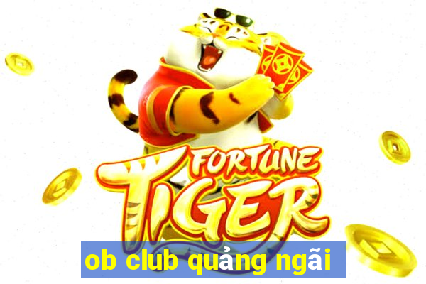 ob club quảng ngãi