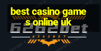 best casino games online uk