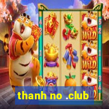 thanh no .club