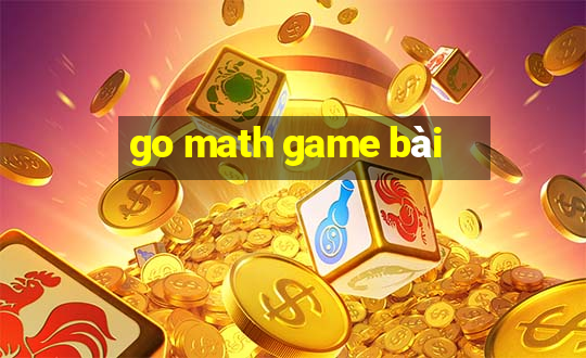 go math game bài