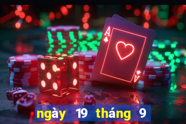 ngày 19 tháng 9 xổ số miền trung