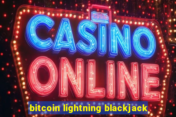 bitcoin lightning blackjack