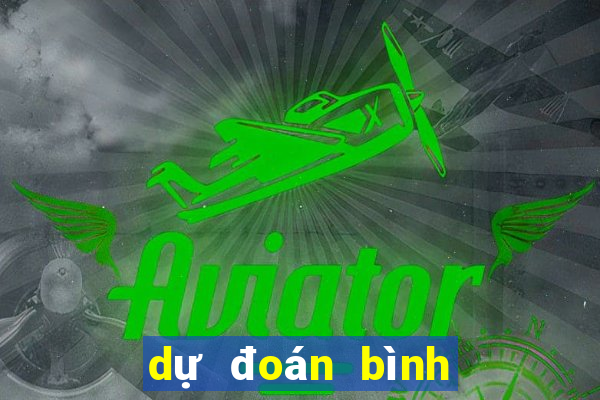 dự đoán bình dương hôm nay