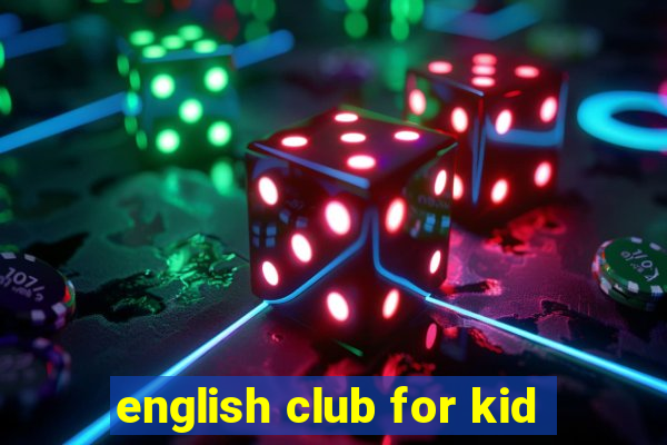 english club for kid