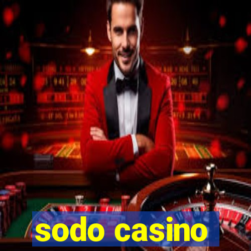 sodo casino