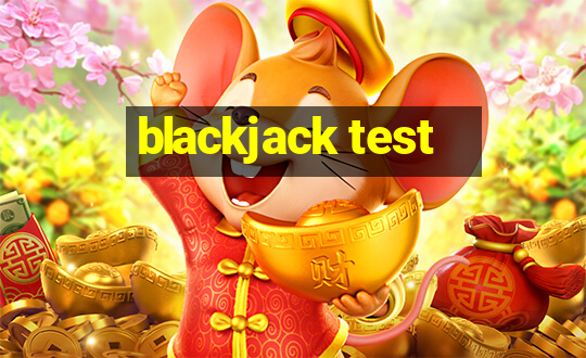 blackjack test