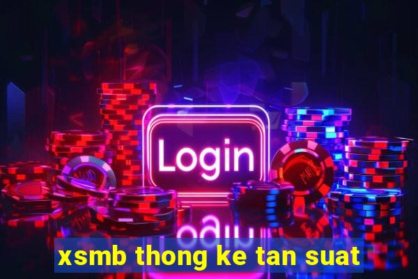 xsmb thong ke tan suat