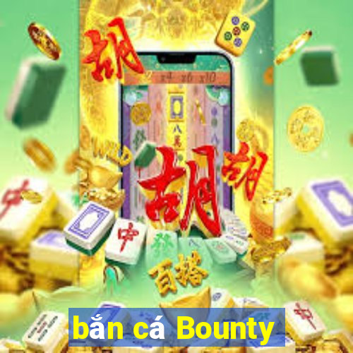 bắn cá Bounty