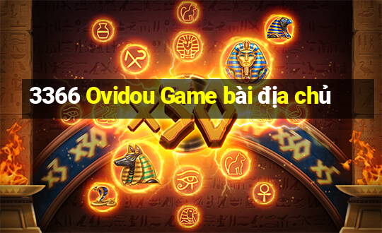 3366 Ovidou Game bài địa chủ