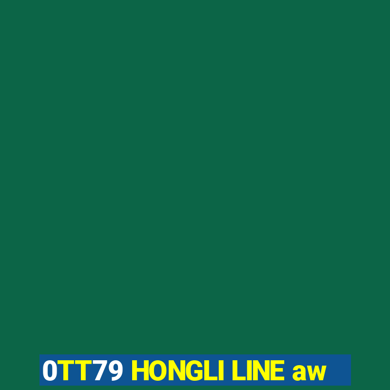 0TT79 HONGLI LINE aw