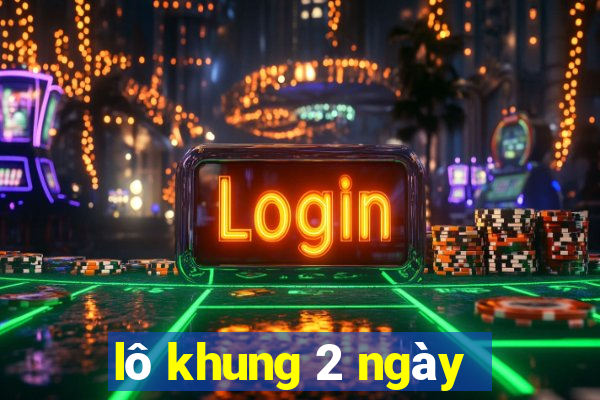 lo khung 2 ngay