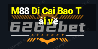 M88 Di Cai Bao Tải về