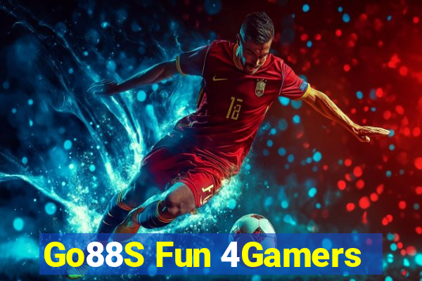 Go88S Fun 4Gamers