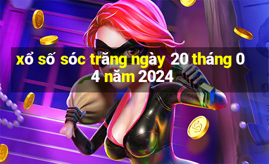 xổ số sóc trăng ngày 20 tháng 04 năm 2024