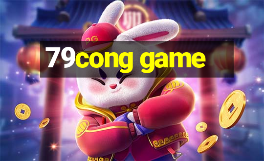 79cong game