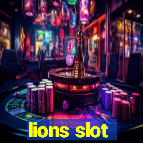 lions slot