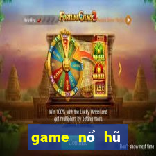 game nổ hũ nạp the vietnamobile