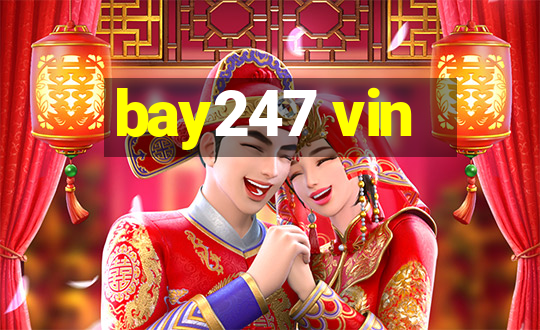 bay247 vin