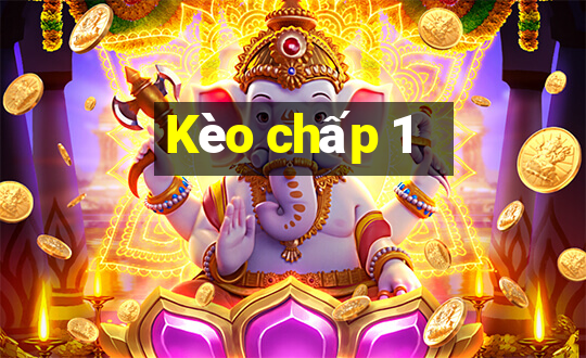 Kèo chấp 1