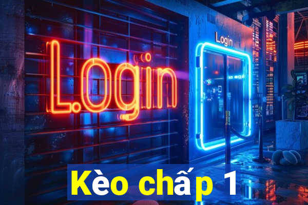 Kèo chấp 1