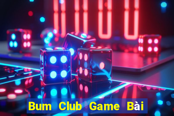 Bum Club Game Bài Offline Cho Pc