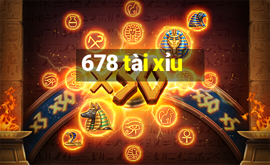 678 tài xỉu