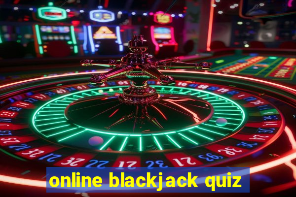 online blackjack quiz