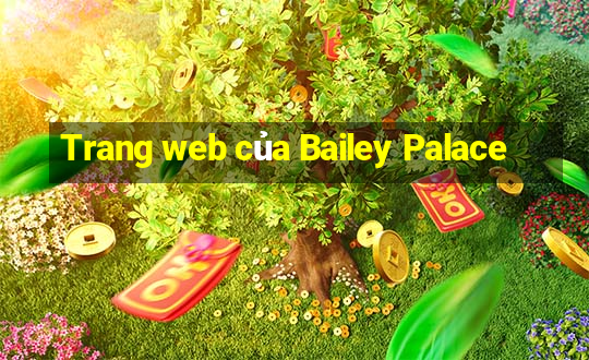 Trang web của Bailey Palace