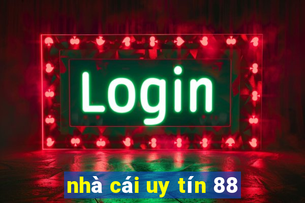 nhà cái uy tín 88