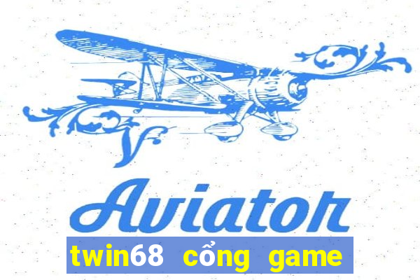 twin68 cổng game đổi thưởng